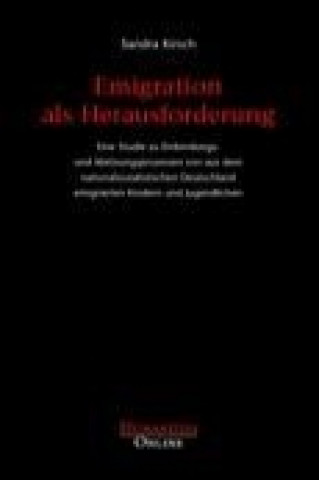 Buch Emigration als Herausforderung Sandra Kirsch