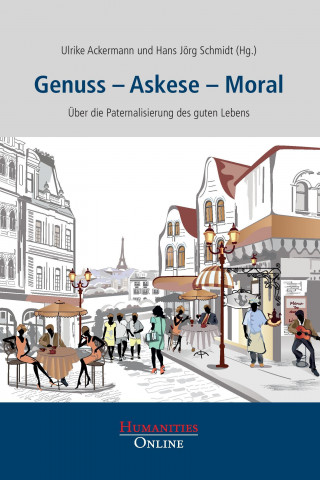 Buch Genuss - Askese - Moral Ulrike Ackermann