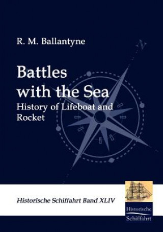 Könyv Battles with the Sea R. M. Ballantyne