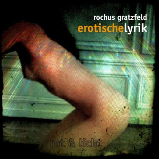 Libro erotische Lyrik Rochus Gratzfeld