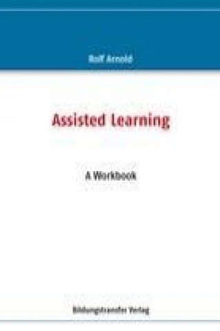 Carte Assisted Learning Rolf Arnold