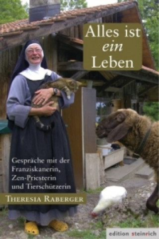 Kniha Alles ist ein Leben Theresia Raberger