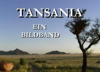 Kniha Tansania - Ein Bildband Werner Berndt