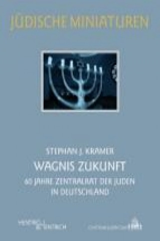 Kniha Kramer, S: Wagnis Zukunft Stephan J. Kramer