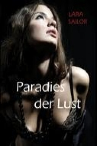 Knjiga Paradies der Lust Lara Sailor