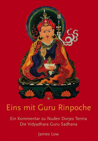 Kniha Eins mit Guru Rinpoche James Low