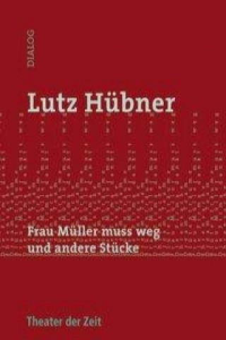 Kniha Frau Müller muss weg und andere Stücke Lutz Hübner