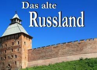 Livre Das alte Russland - Ein Bildband Irina Pawlowa