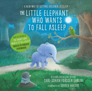 Hanganyagok Little Elephant Who Wants to Fall Asleep Carl-Johan Forssen Ehrlin