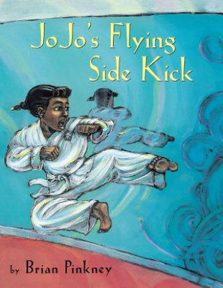 Książka Jojo's Flying Side Kick J. Brian Pinkney