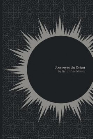 Buch Journey to the Orient Gérard De Nerval