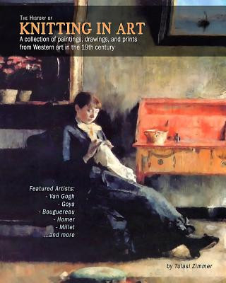 Книга History of Knitting in Art Tulasi Zimmer