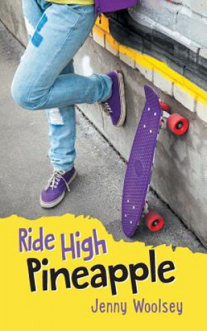 Kniha Ride High Pineapple Jenny L Woolsey