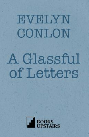 Kniha Glassful of Letters Evelyn Conlon