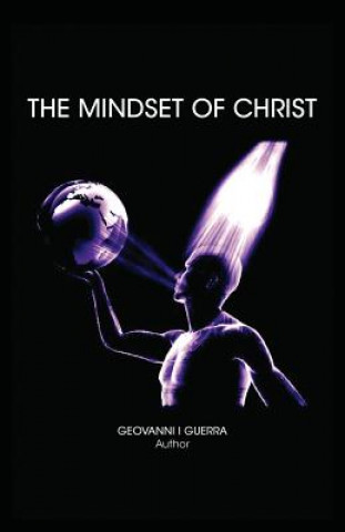 Carte The Mindset of Christ Geovanni Israel Guerra