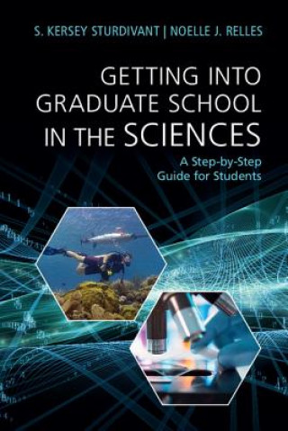 Könyv Getting into Graduate School in the Sciences S. Kersey Sturdivant