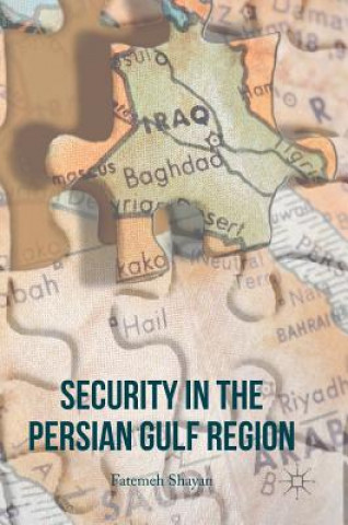 Kniha Security in the Persian Gulf Region Fatemeh Shayan