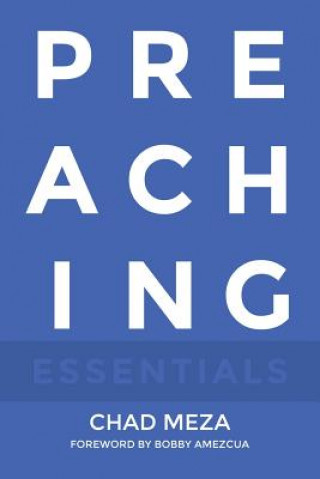 Book Preaching Essentials Chad Meza