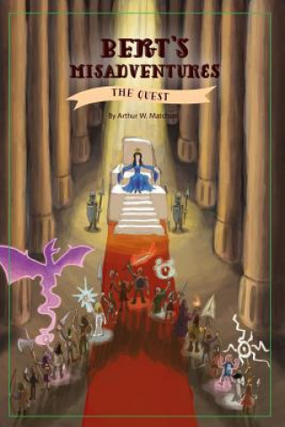 Kniha Bert's Misadventures - the Quest Arthur W. Matcham