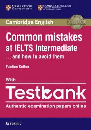 Книга Common Mistakes at IELTS Intermediate Paperback with IELTS Academic Testbank Pauline Cullen
