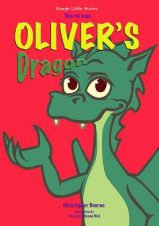 Книга Oliver's Dragon Christopher Bourne