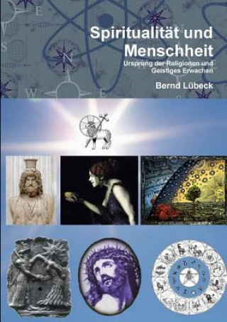 Carte Spiritualitat Und Menschheit Bernd Lubeck