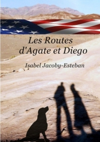 Kniha Routes D'agate Et Diego Isabel Jacoby-Esteban
