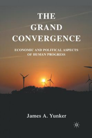 Книга Grand Convergence James A. Yunker