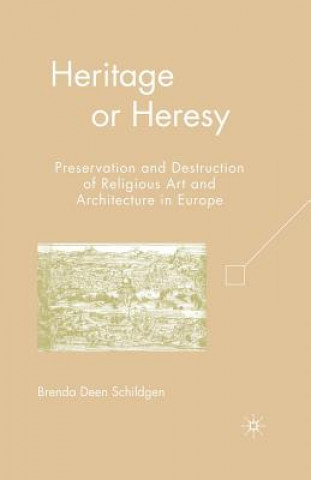 Kniha Heritage or Heresy Brenda Deen Schildgen