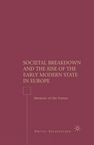 Carte Societal Breakdown and the Rise of the Early Modern State in Europe Dmitry Shlapentokh
