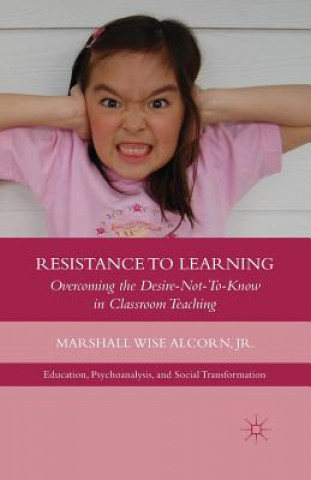 Kniha Resistance to Learning M. Alcorn