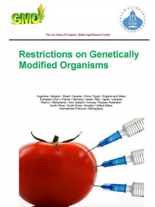 Kniha Restrictions on Genetically Modified Organisms The Law Li Global Legal Research Center