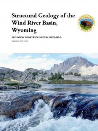 Carte Structural Geology of the Wind River Basin, Wyoming U. S. Department of the Interior