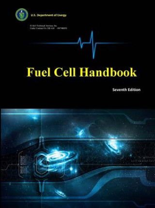 Könyv Fuel Cell Handbook (Seventh Edition) Eg&g Technical Services Inc