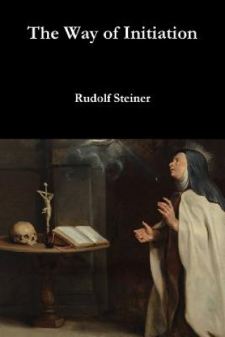 Carte Way of Initiation Rudolf Steiner