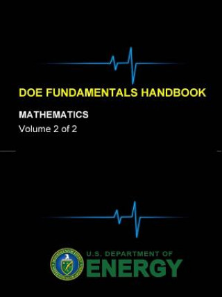 Kniha Doe Fundamentals Handbook - Mathematics (Volume 2 of 2) U. S. Department of Energy