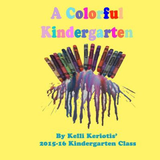 Livre Colorful Kindergarten Kelli Keriotis