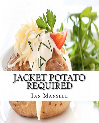 Könyv Jacket Potato Required MR Ian Mansell