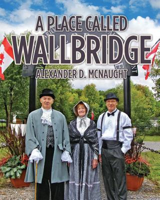 Kniha Place Called Wallbridge Alexander D. McNaught