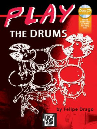 Kniha PLAY THE DRUMS Felipe Drago