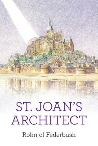 Βιβλίο St. Joan's Architect Rohn of Federbush