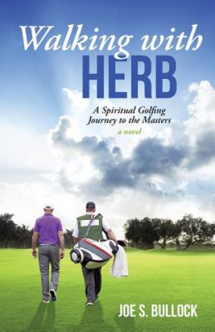 Kniha Walking with Herb Joe S. Bullock