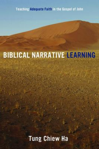Knjiga Biblical Narrative Learning Tung Chiew Ha