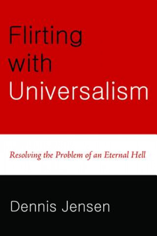 Kniha Flirting with Universalism Dennis Jensen