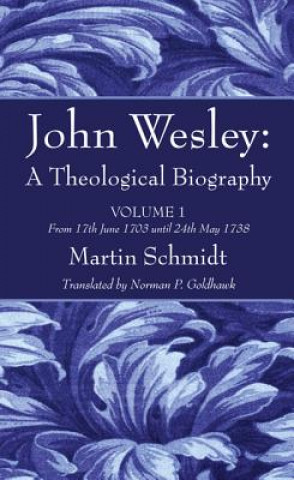 Könyv John Wesley Martin Schmidt