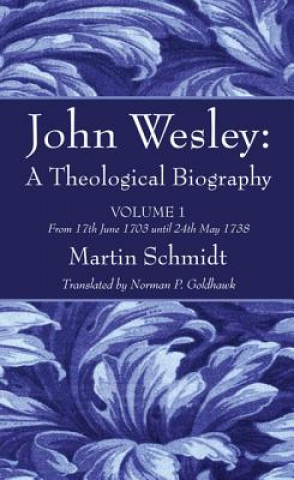 Книга John Wesley Martin Schmidt