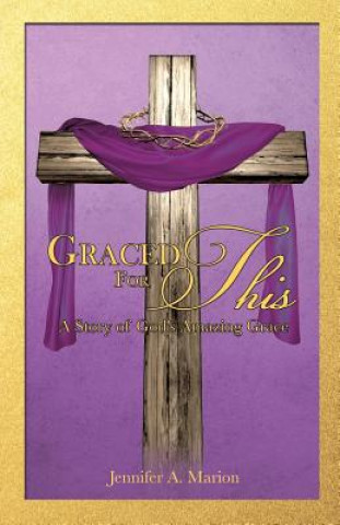 Libro Graced For This Jennifer a. Marion