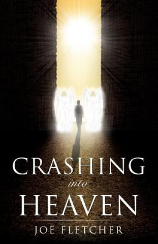 Kniha Crashing into Heaven Joe Fletcher