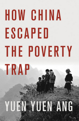 Βιβλίο How China Escaped the Poverty Trap Yuen Yuen Ang