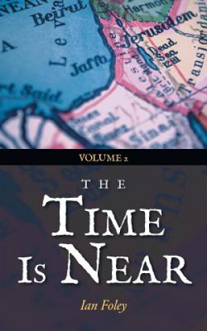 Книга Time Is Near Ian Foley